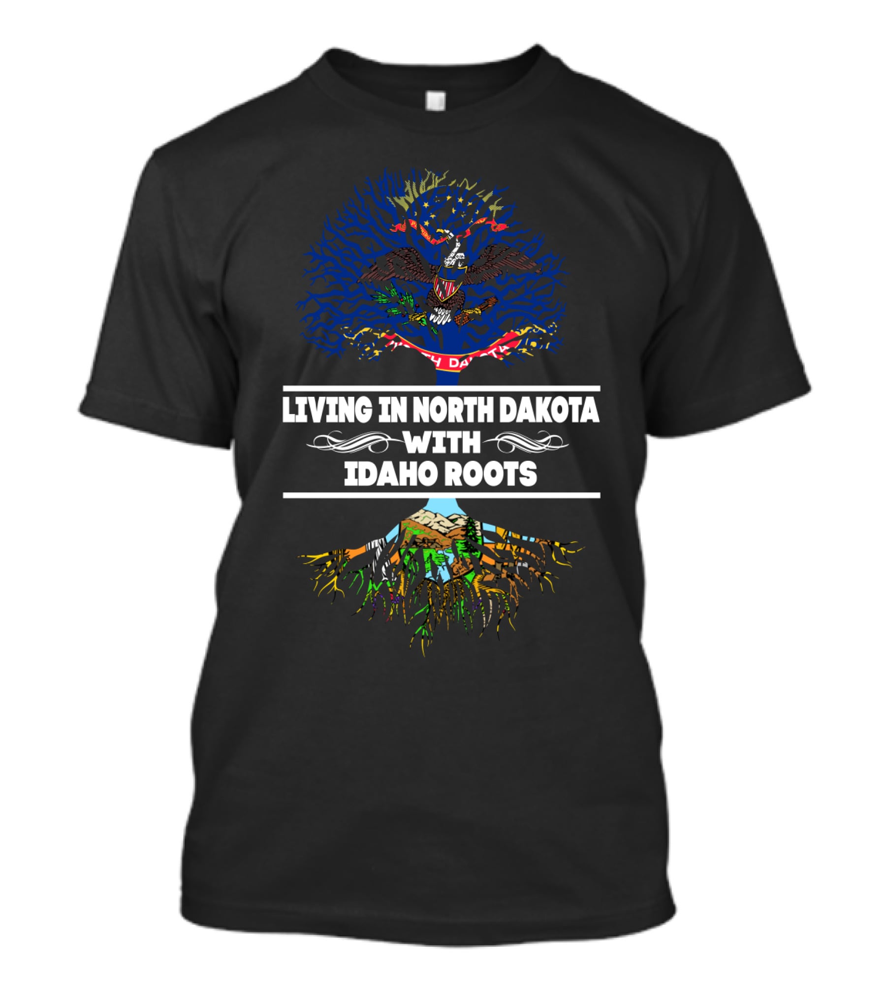 Living In North Dakota With Idaho Roots Embracing State Heritage Tree T-Shirt