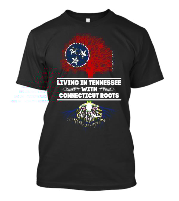 Tennessee Living Connecticut Roots Tree Design With State Flag Elements T-Shirt