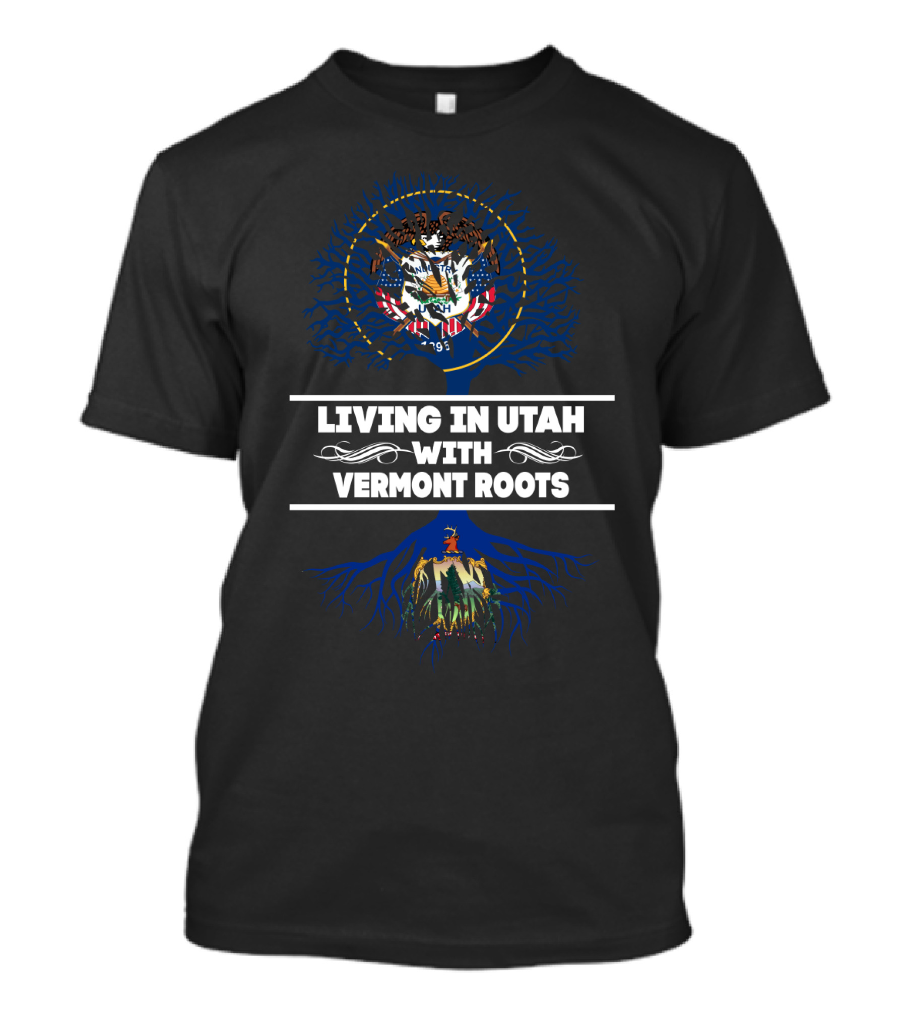 Living In Utah With Vermont Roots Featuring Utah And Vermont Symbols T-Shirt