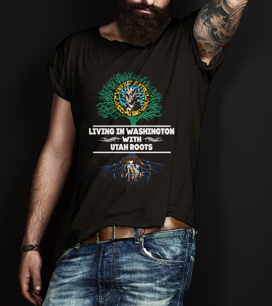 Living In Washington With Utah Roots Utah State Seal Tree Symbolism T-Shirt
