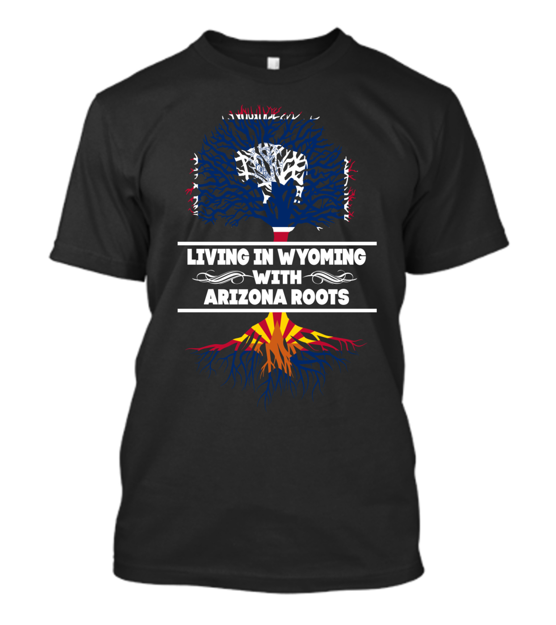 Wyoming Living With Arizona Roots Tree T-Shirt