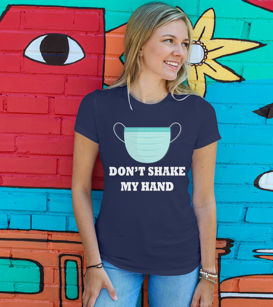 Don't Shake My Hand Virus Mask Awareness T-Shirt