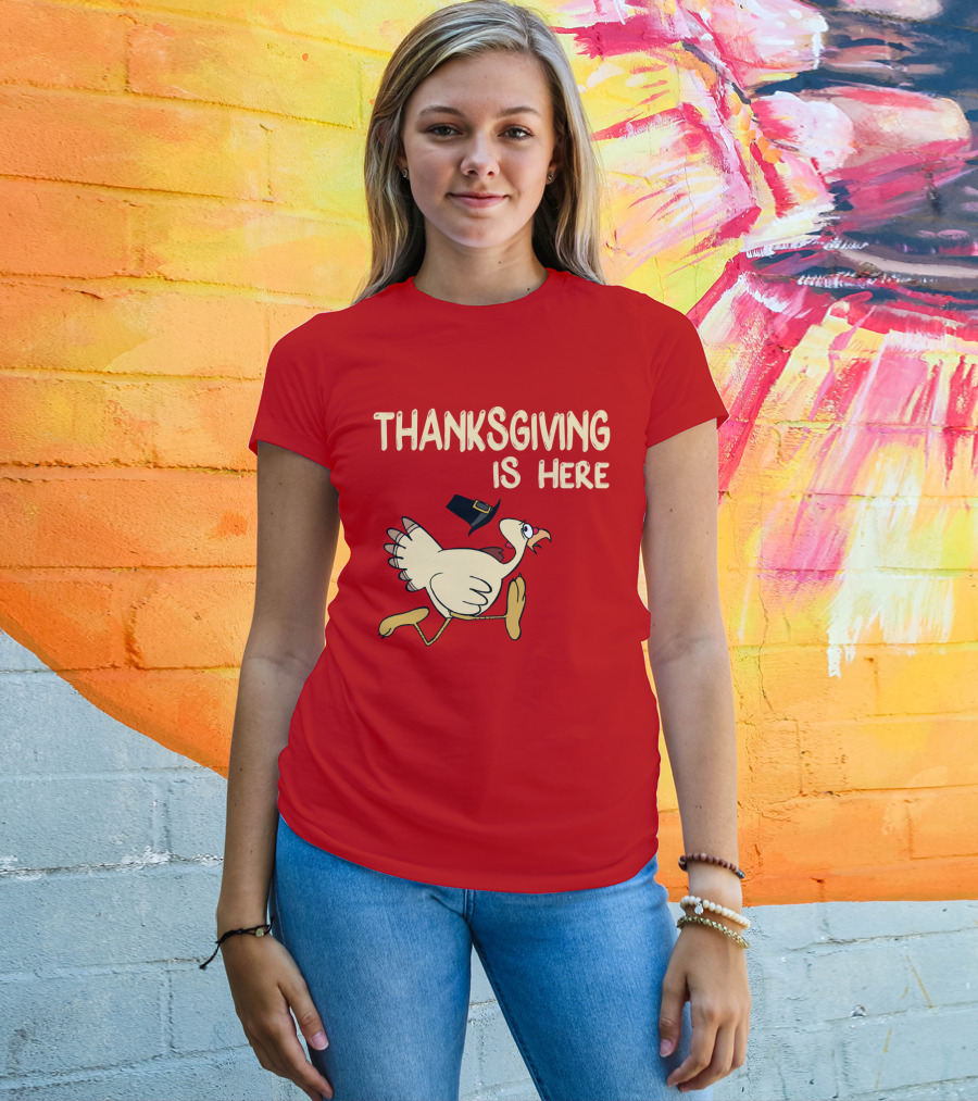 Thanksgiving Is Here Turkey With Pilgrim Hat On Red T-Shirt