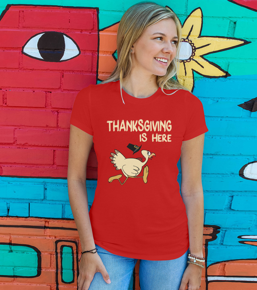 Thanksgiving Is Here Turkey With Pilgrim Hat On Red T-Shirt