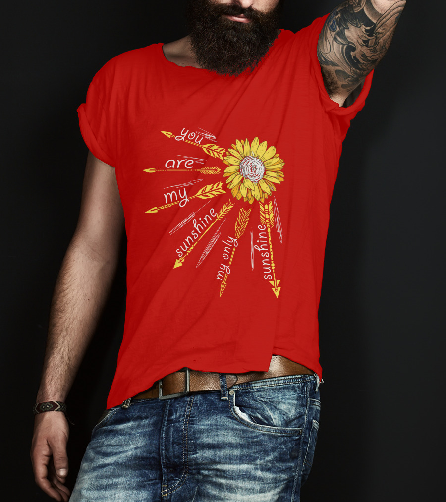 You Are My Sunshine Sunflower My Only Sunshine T-Shirt