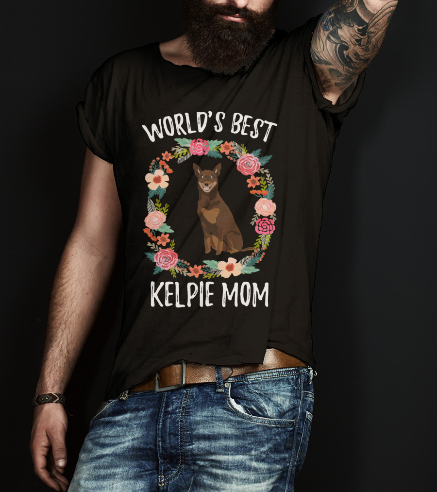 World's Best Kelpie Mom Floral Australian Kelpie Dog T-Shirt