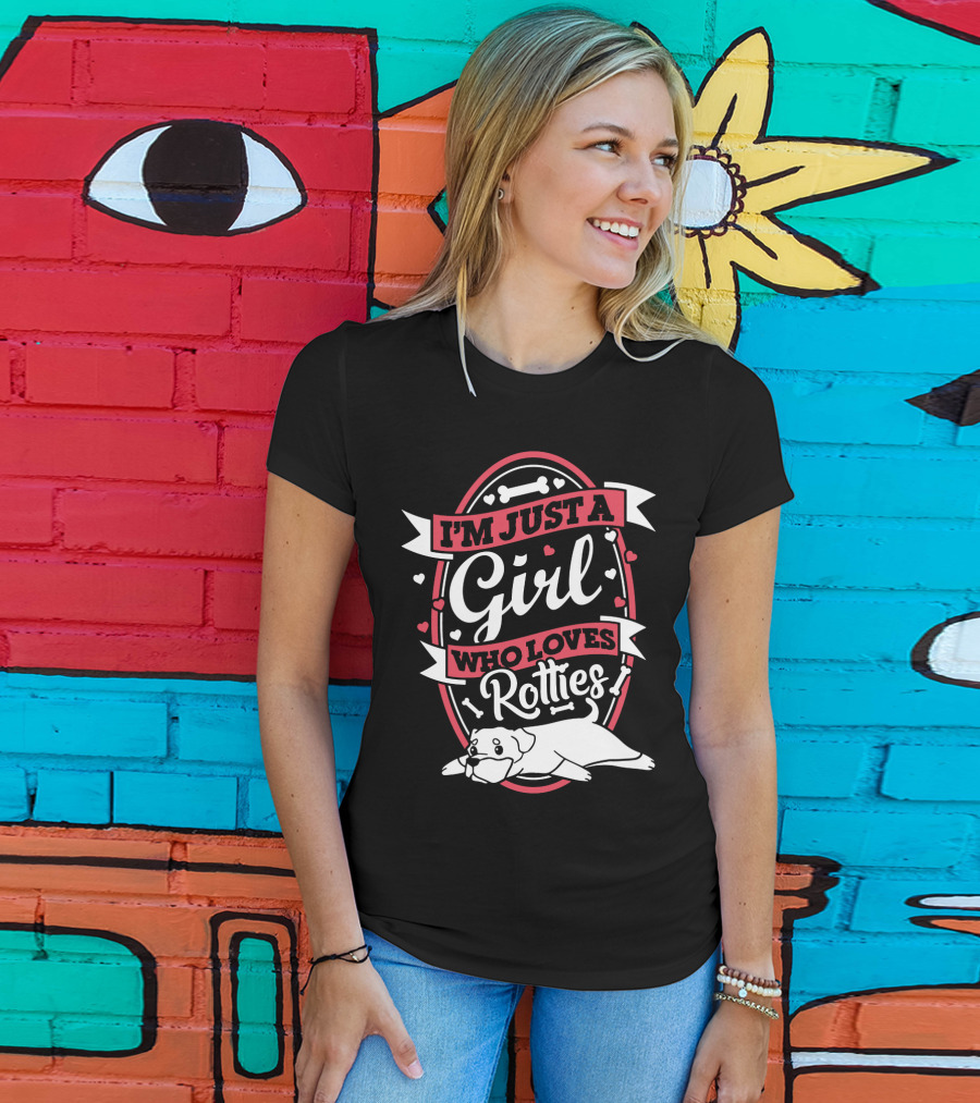 I'm Just A Girl Who Loves Rotties With Hearts And Bones T-Shirt