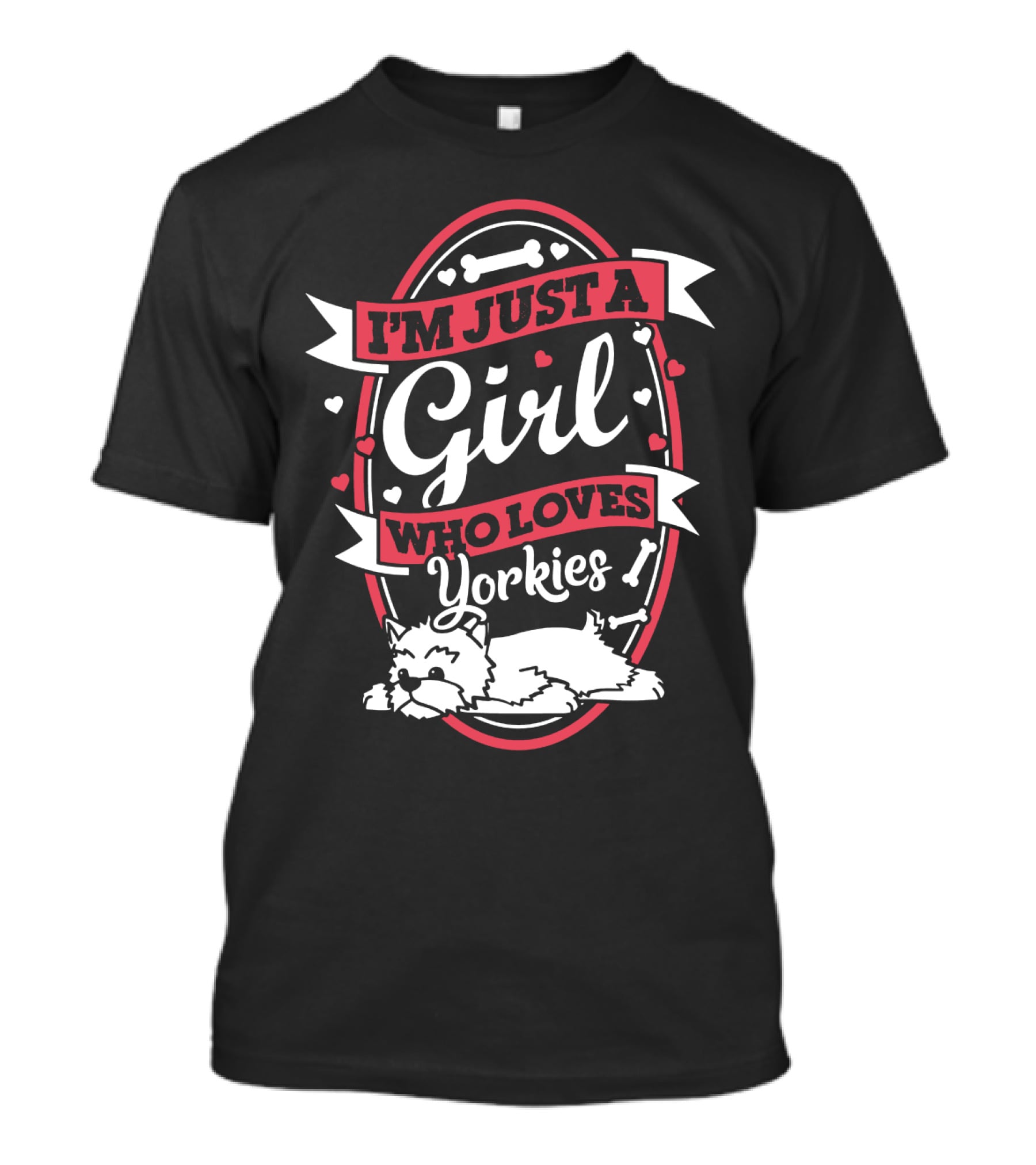 I'm Just A Girl Who Loves Yorkies With Hearts And Bones Elements T-Shirt