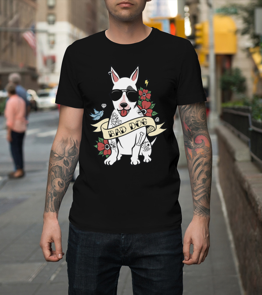 BAD DOG Tattooed Bull Terrier With Sunglasses And Flowers T-Shirt