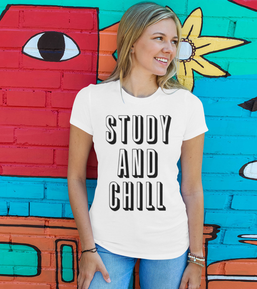 Study And Chill Back To School Text T-Shirt