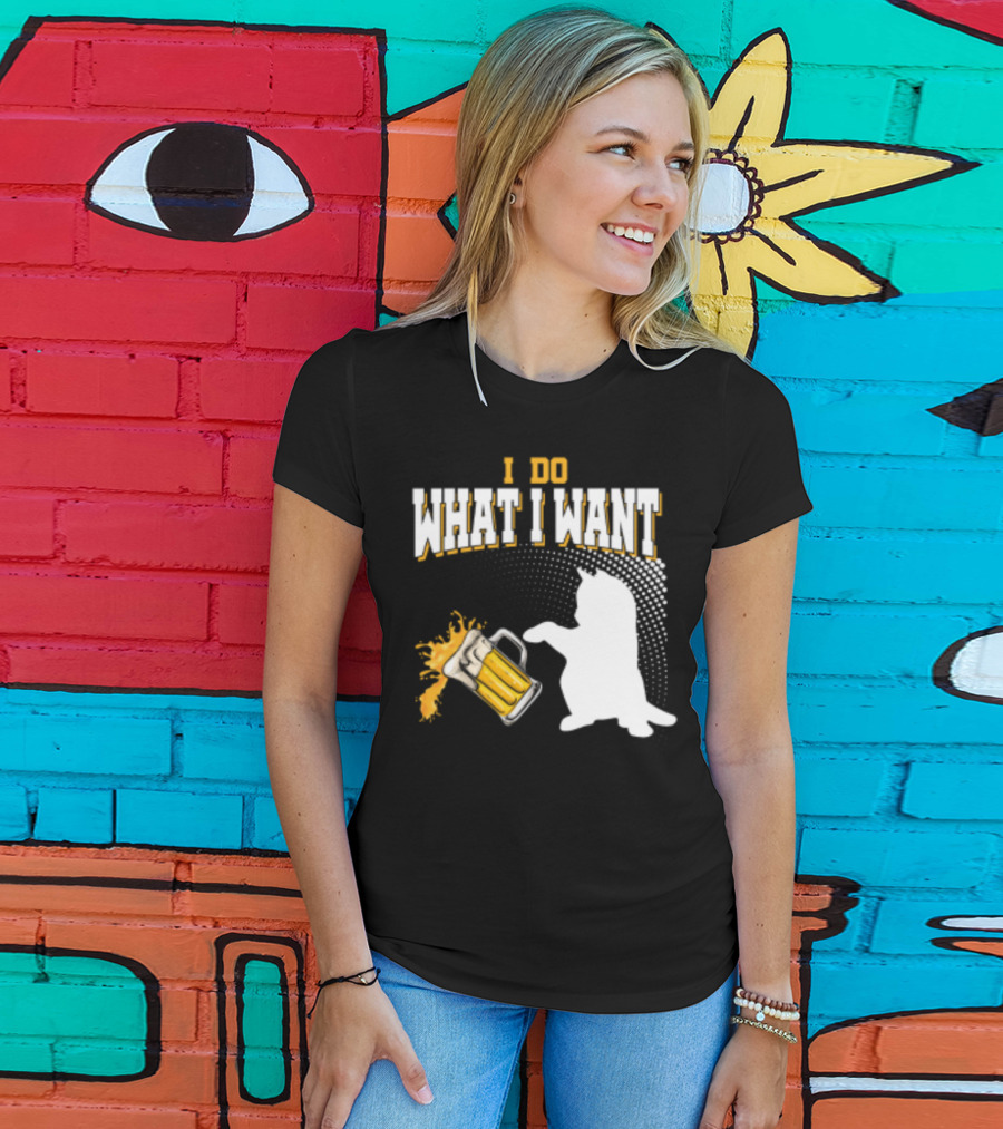 I Do What I Want Cat Knocks Over Beer Mug T-Shirt
