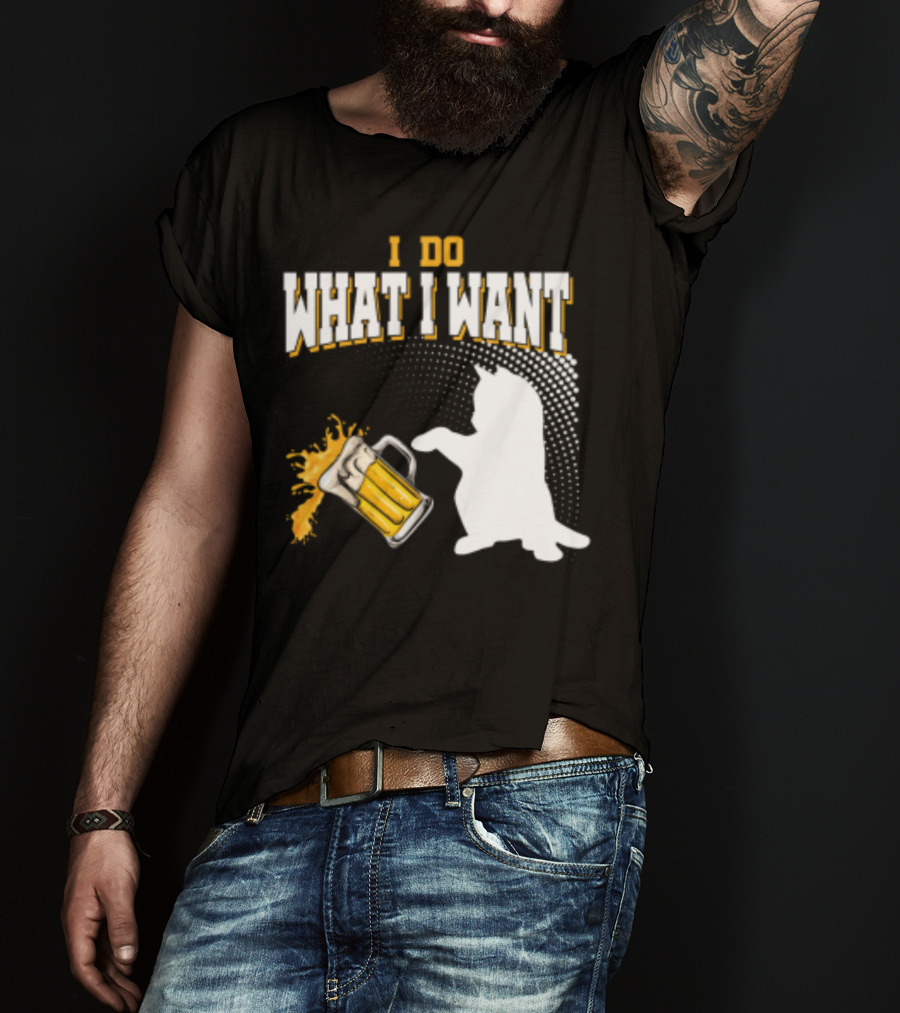 I Do What I Want Cat Knocks Over Beer Mug T-Shirt