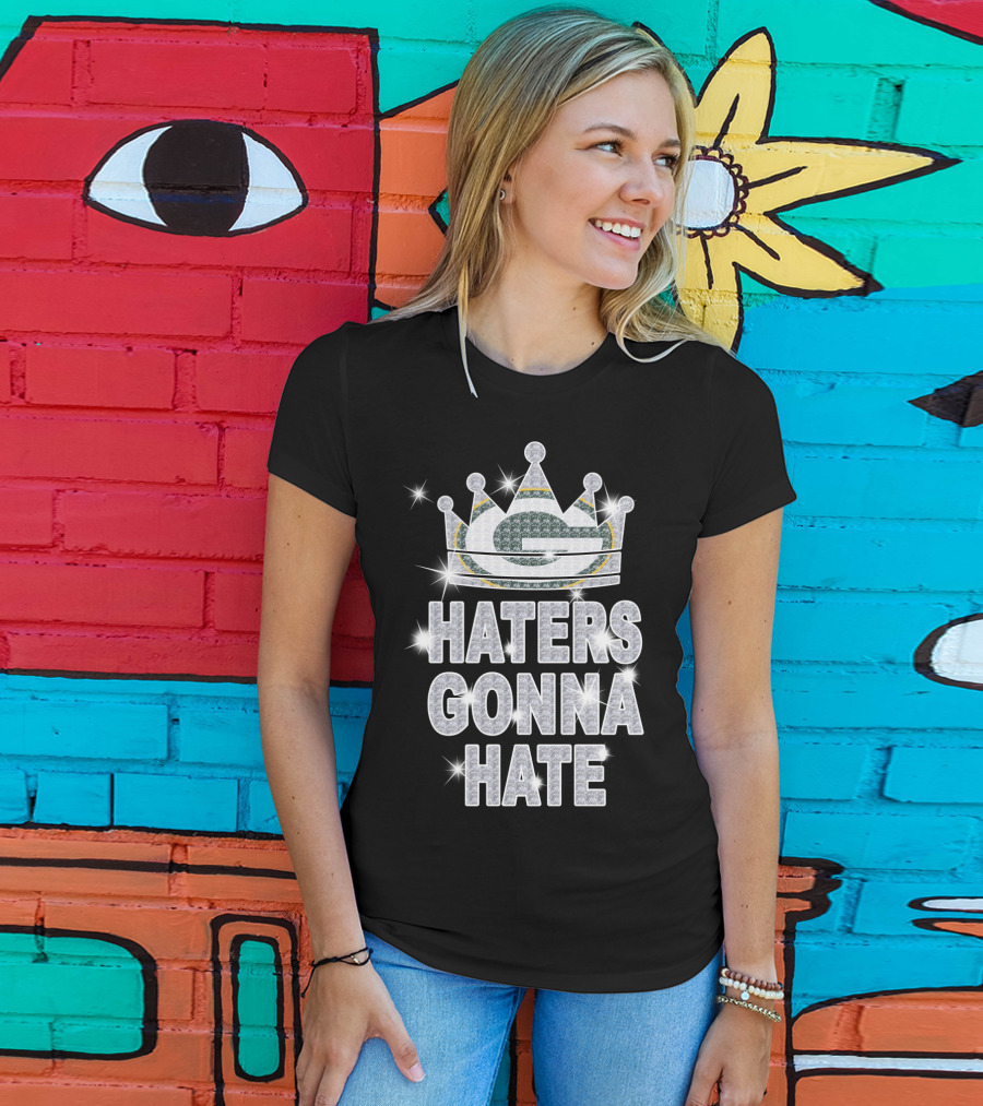 Haters Gonna Hate Packers G Sparkling Crown T-Shirt