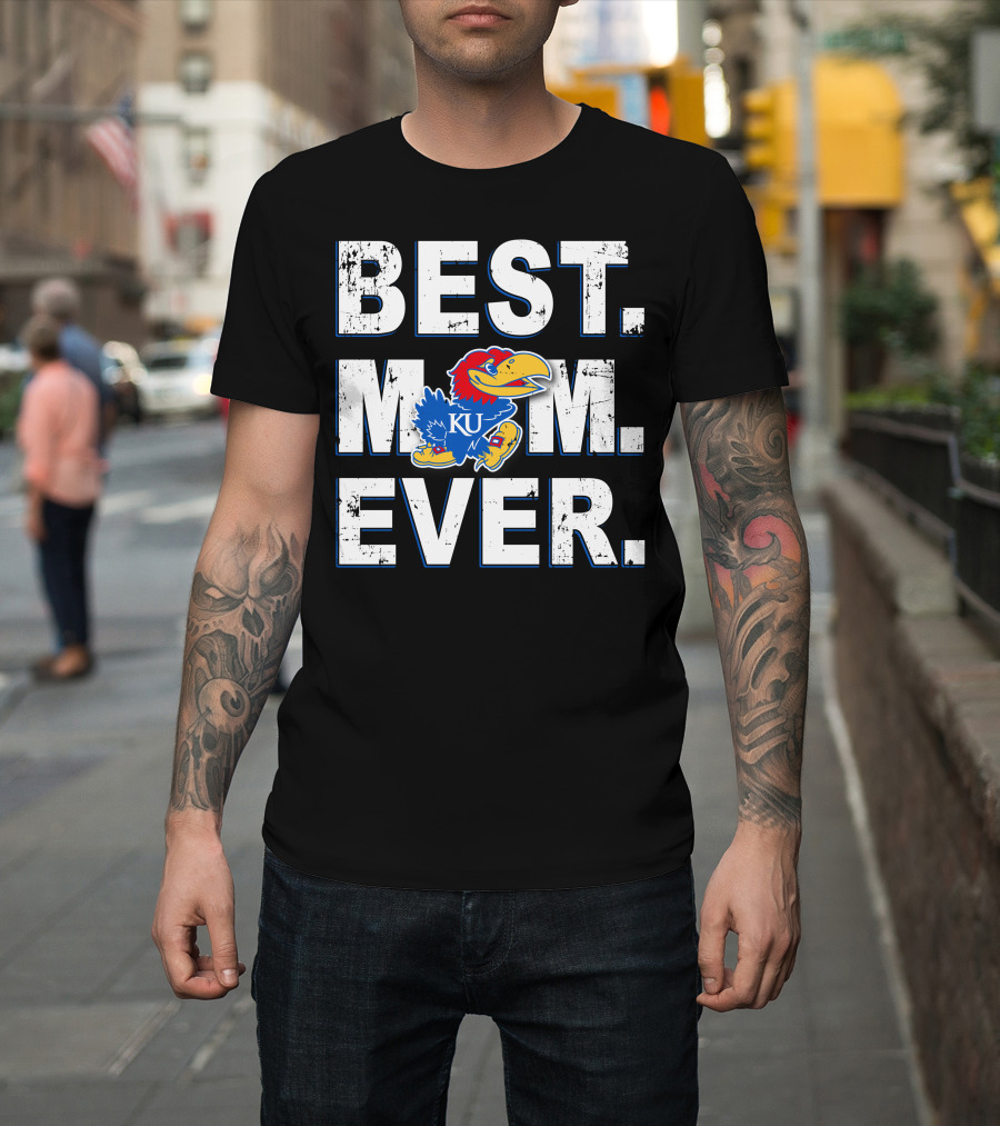 Best Mom Ever Kansas Jayhawks Ku T-Shirt