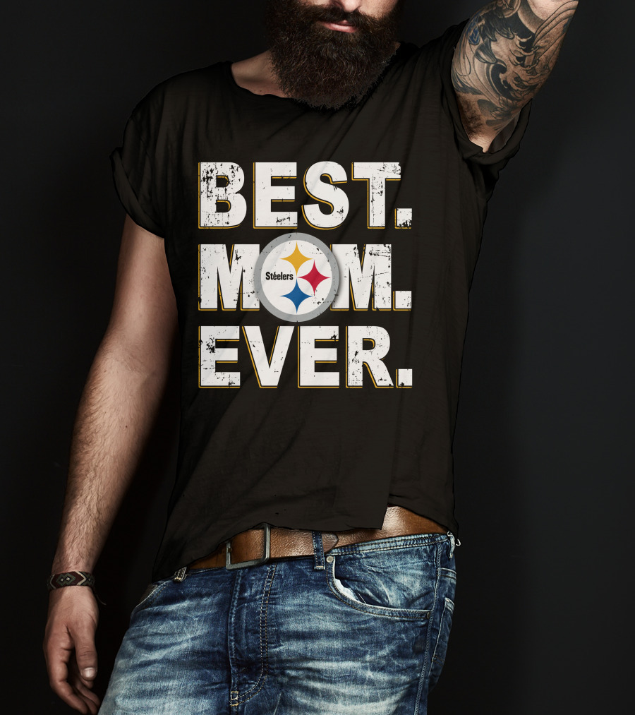 Best Mom Ever Pittsburgh Steelers Fan T-Shirt