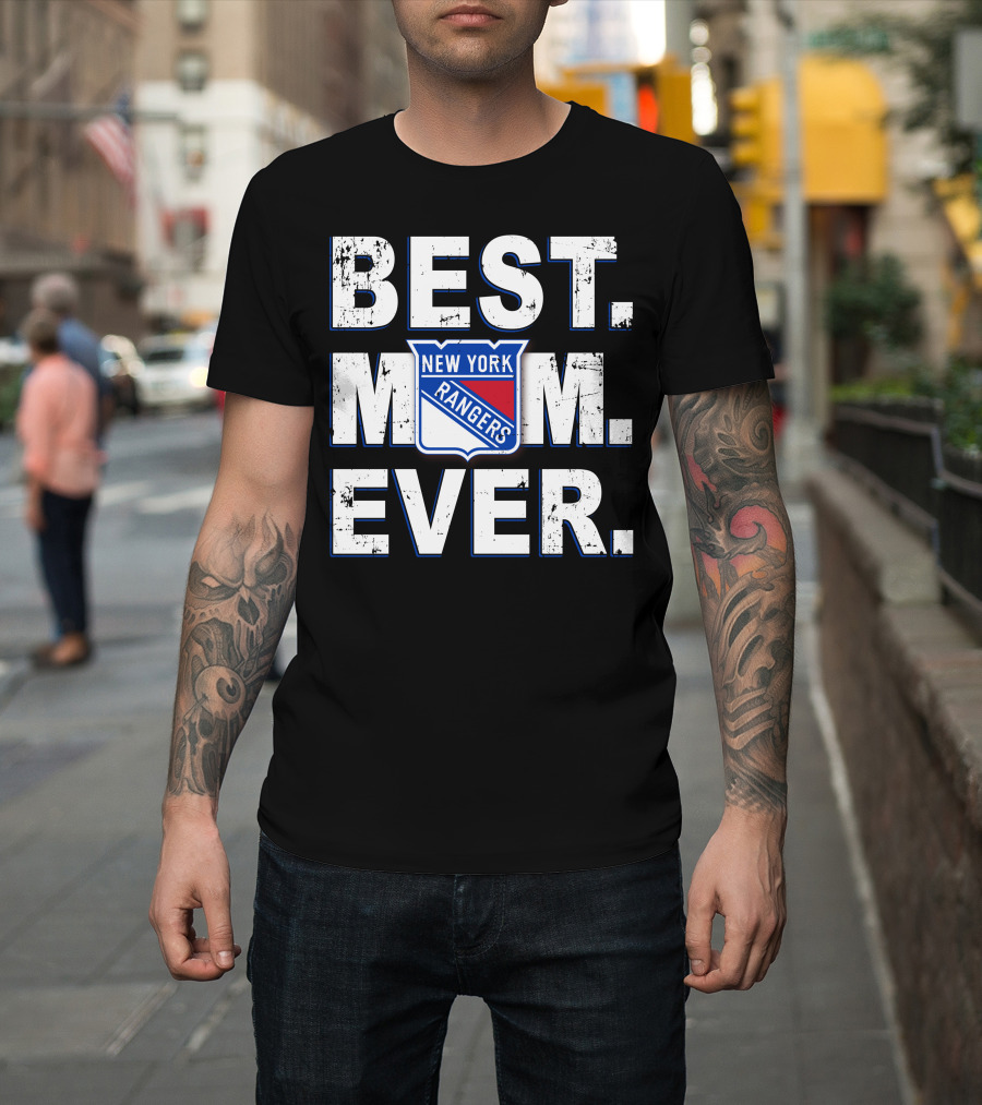 Best Mom Ever New York Rangers T-Shirt