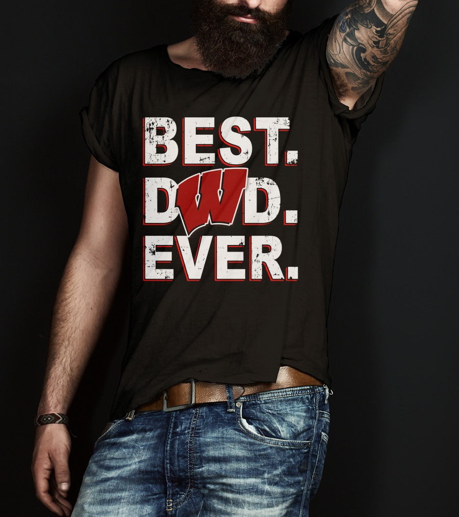 Best Dad Ever Wisconsin Badgers T-Shirt