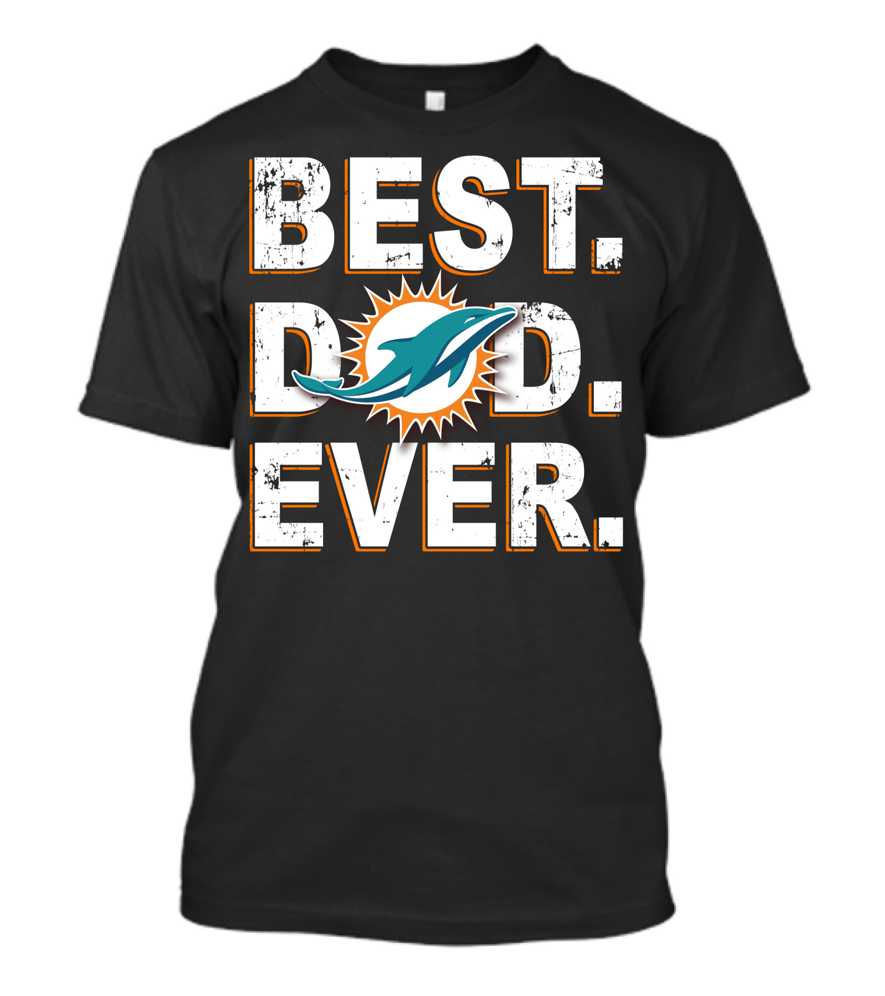 Miami Dolphins Best Dad Ever T-Shirt