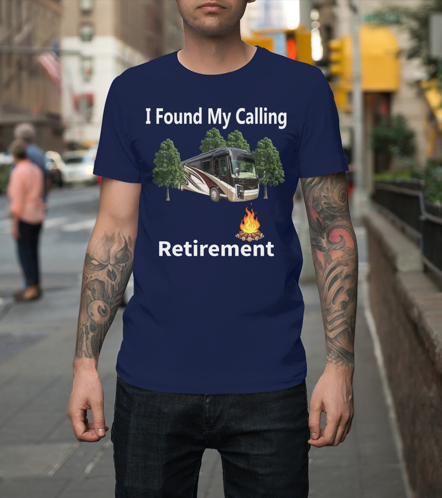 I Found My Calling Entegra Aspire Retirement Adventure T-Shirt