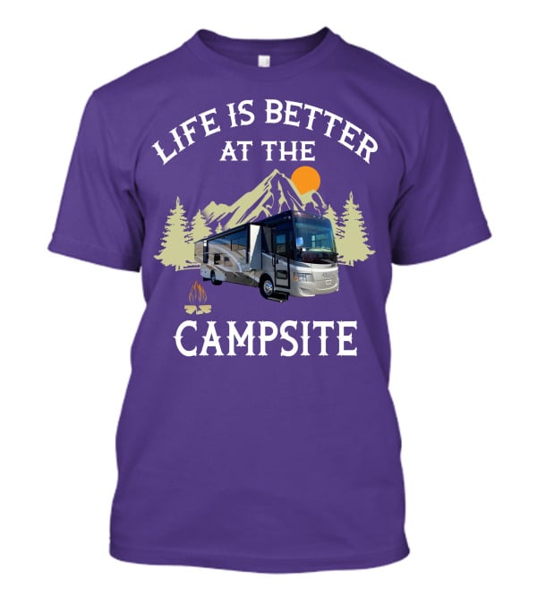 Life Is Better At The Campsite Tiffin Motorhomes ALLEGRO T-Shirt