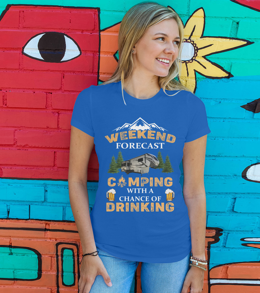 Weekend Forecast Camping With A Chance Of Drinking Grand Design Solitude 3950BH T-Shirt