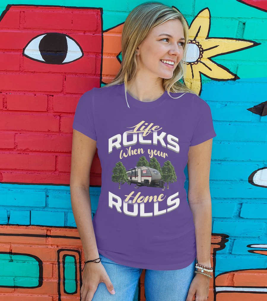 Life Rocks When Your Home Rolls Forest River Private T-Shirt