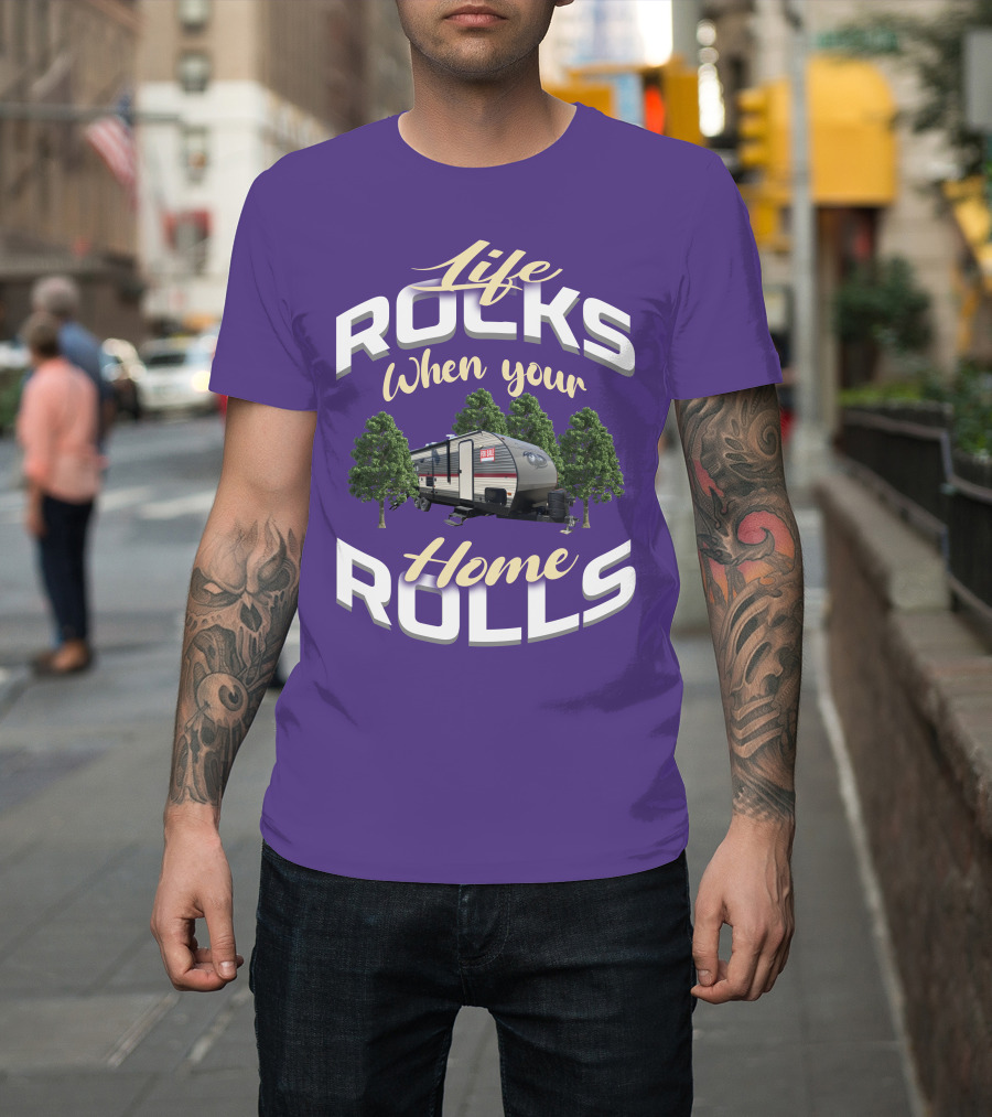 Life Rocks When Your Home Rolls Forest River Private T-Shirt