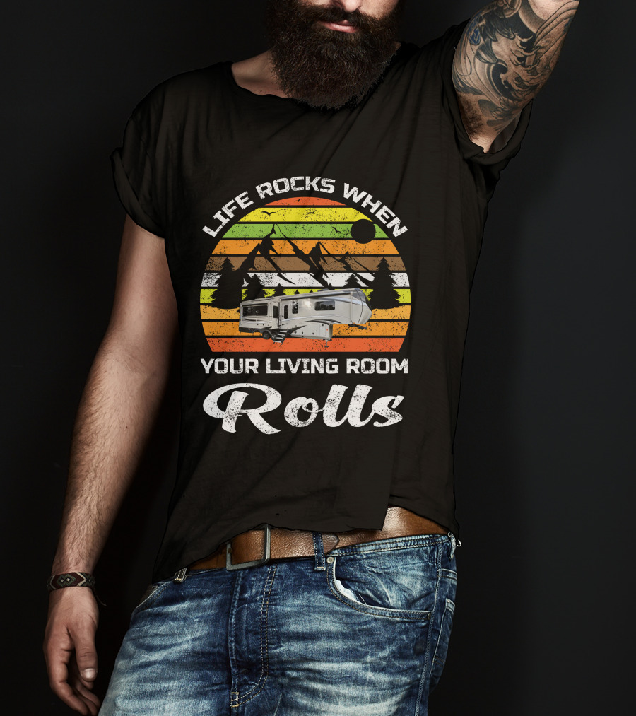 Life Rocks When Your Living Room Rolls Jayco Pinnacle Luxury 5th Wheels T-Shirt