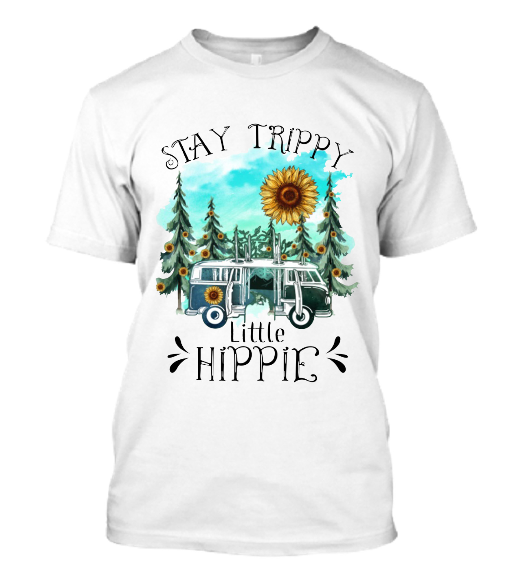 Stay Trippy Little Hippie Sunflower Van Among Forest Pines T-Shirt