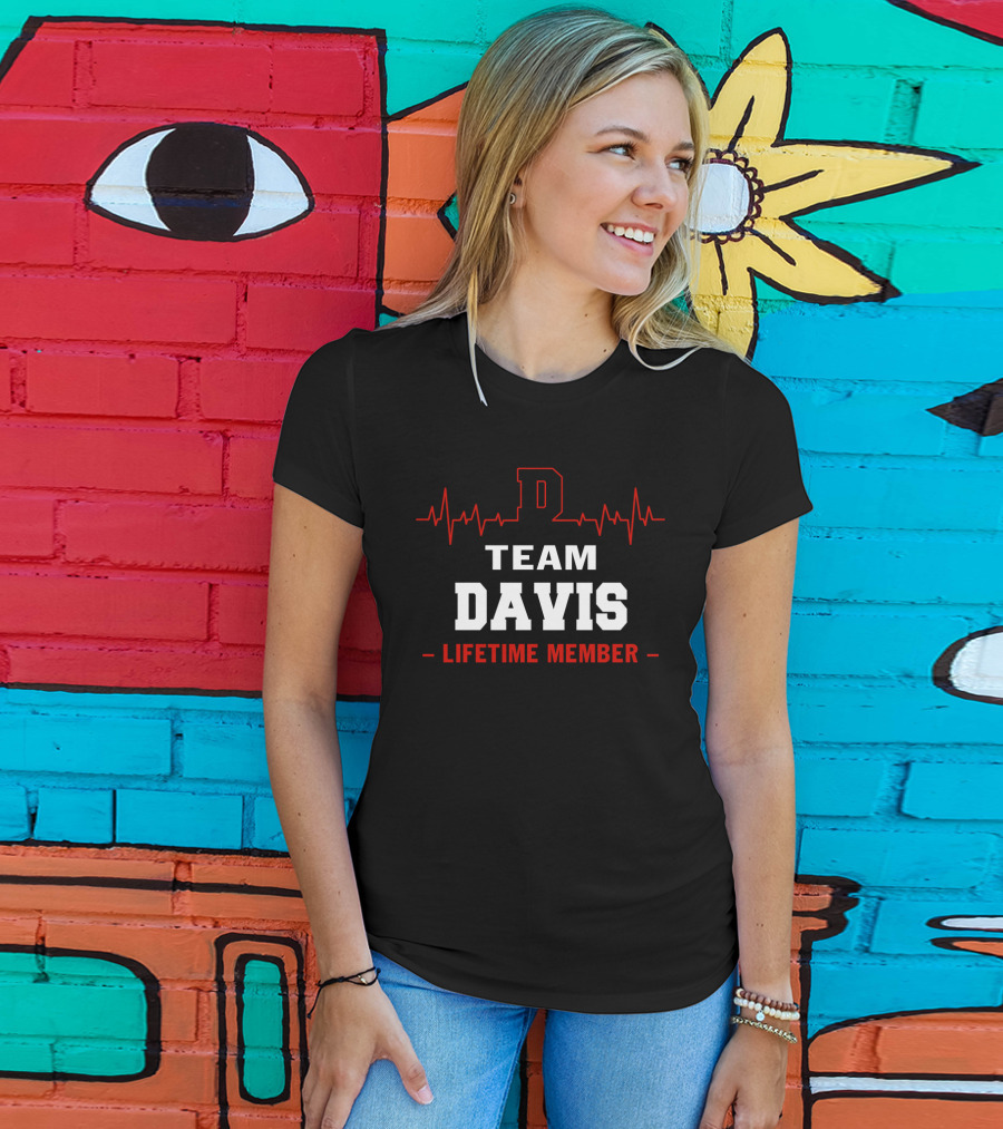 Team Davis D Lifetime Member With Red Heartbeat T-Shirt