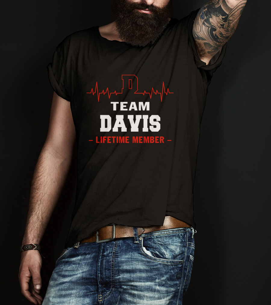 Team Davis D Lifetime Member With Red Heartbeat T-Shirt