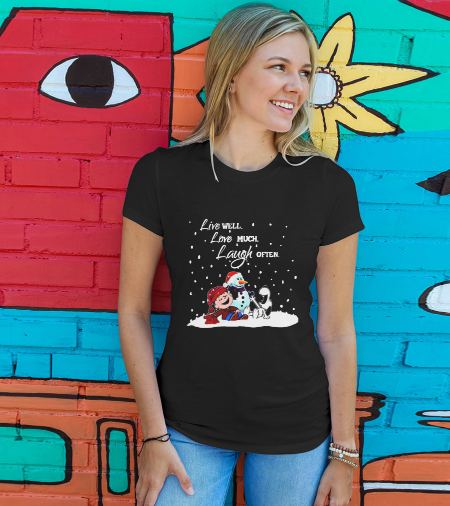 Peanuts Christmas Snoopy Charlie Brown Snowman Live Well Love Much Laugh Often T-Shirt
