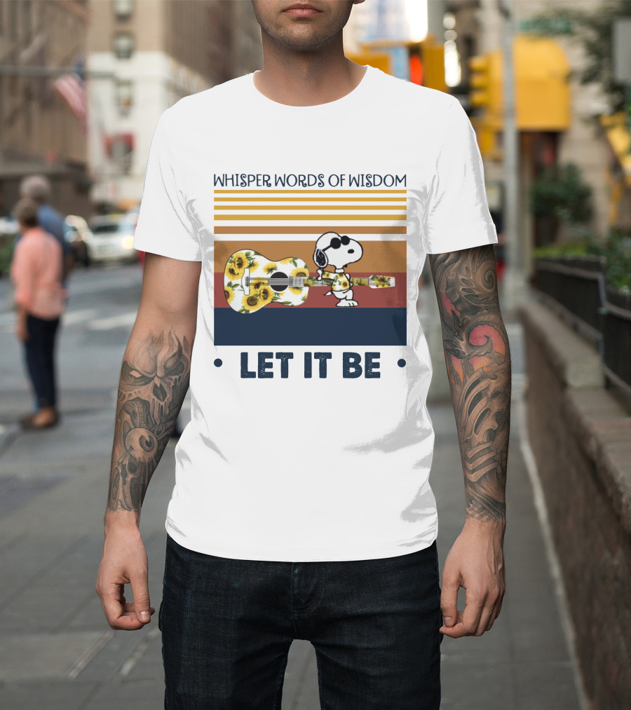 Snoopy Whisper Words Of Wisdom Let It Be Guitar Sunflowers T-Shirt