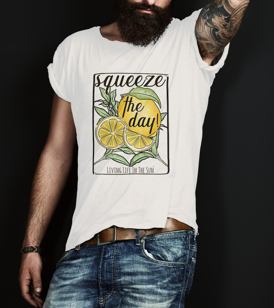 Squeeze The Day Living Life In The Sun Lemon T-Shirt
