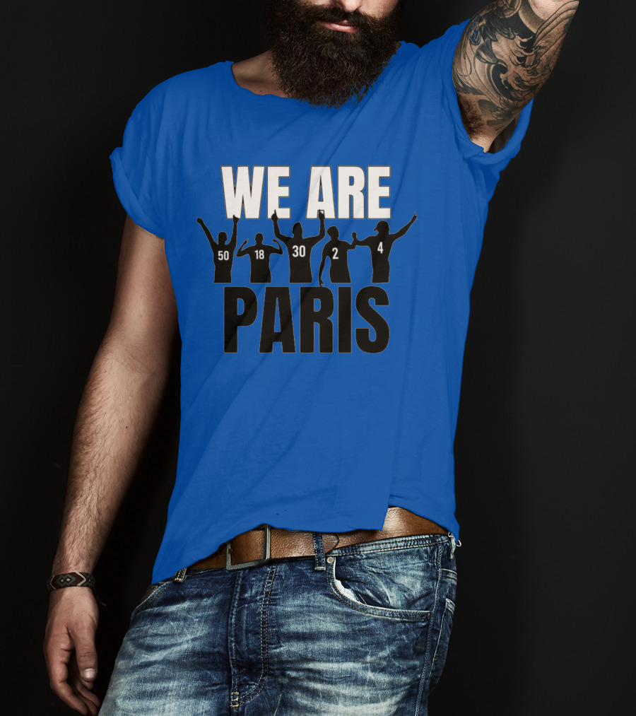 We Are Paris 50 18 30 2 4 T-Shirt