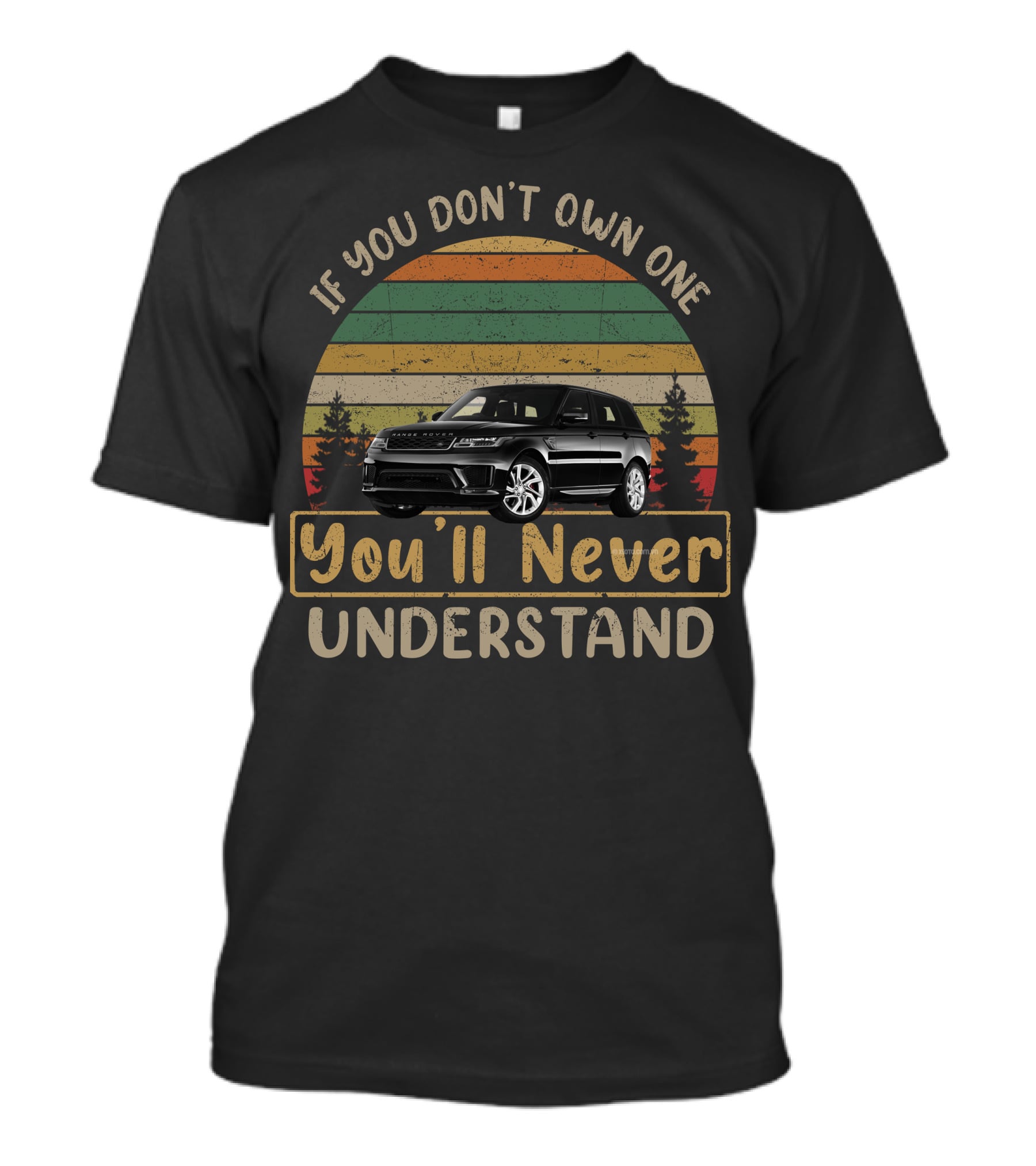 If You Don't Own One You'll Never Understand Range Rover Sport Retro Sunset T-Shirt