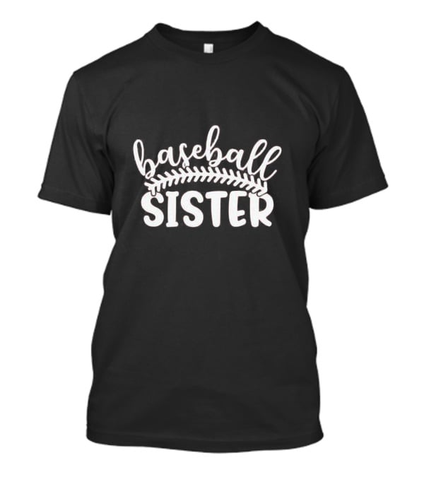 Baseball Sister With Love For Sports Enthusiasts T-Shirt