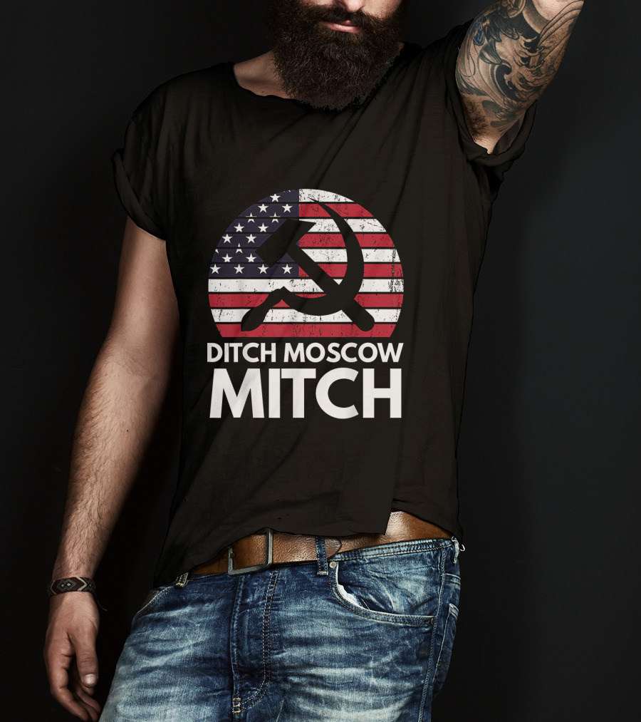 Ditch Moscow Mitch American Flag Hammer Sickle Symbol Mitch McConnell T-Shirt