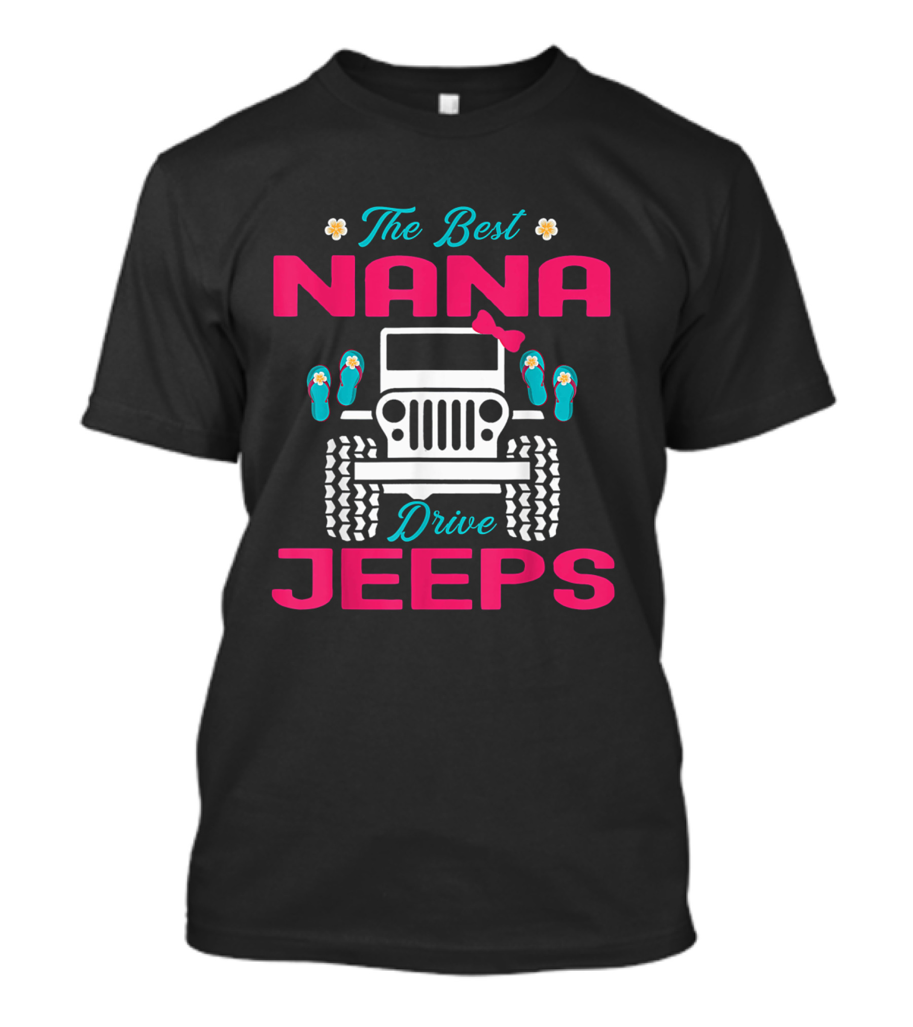 The Best Nana Drive Jeeps With Cute Flip Flop And Jeep Elements T-Shirt