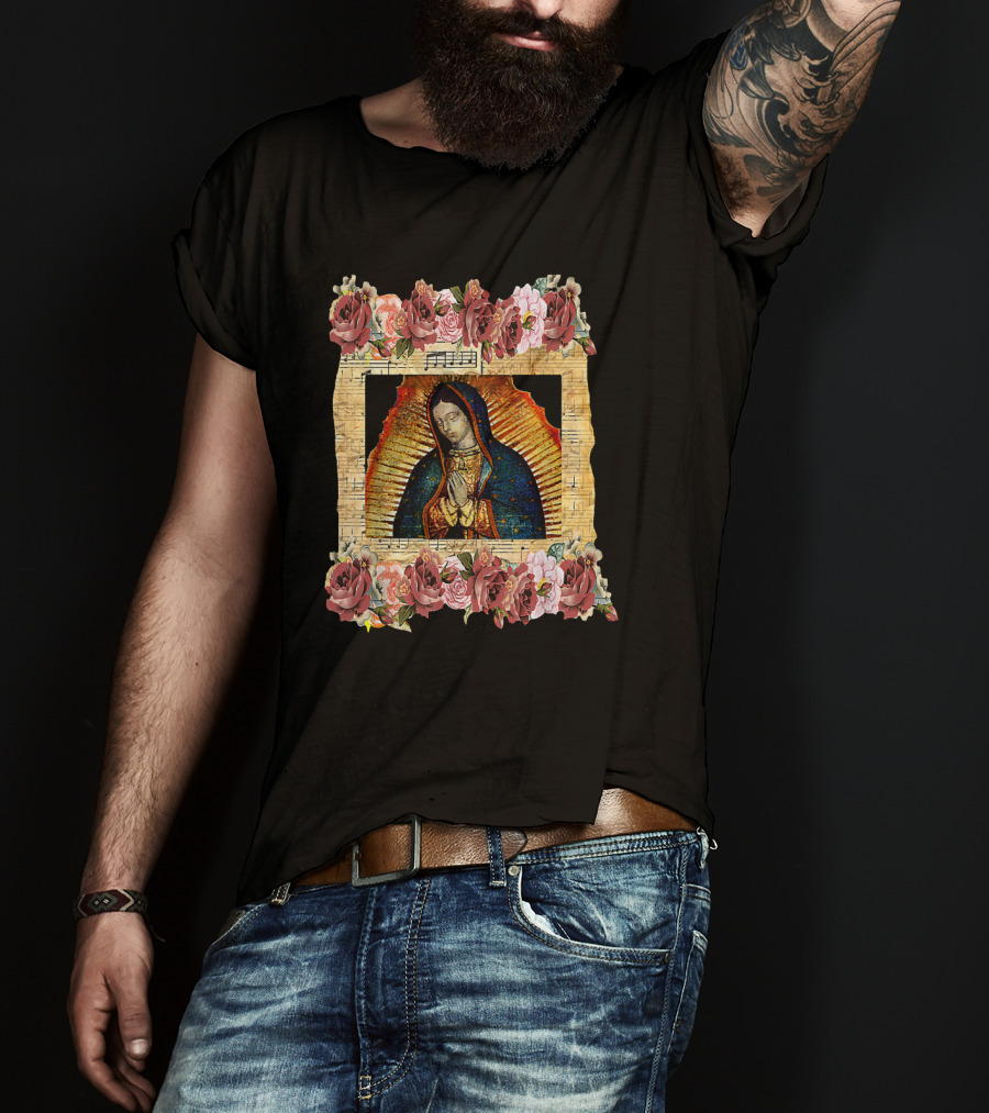 Our Lady Of Guadalupe Virgin Mary Floral Frame With Sheet Music Background Mexico T-Shirt