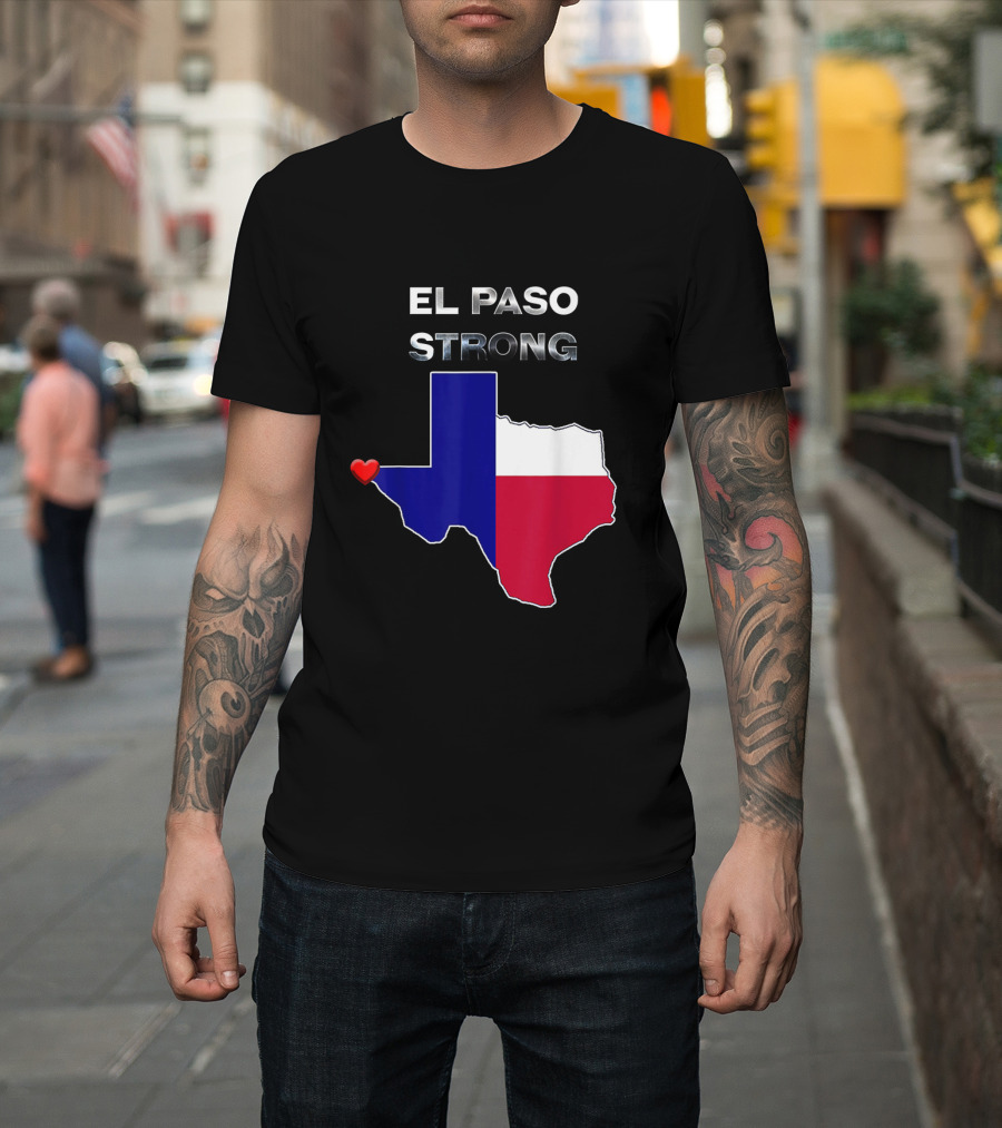 El Paso Strong Texas Map With Heart And Flag Colors T-Shirt