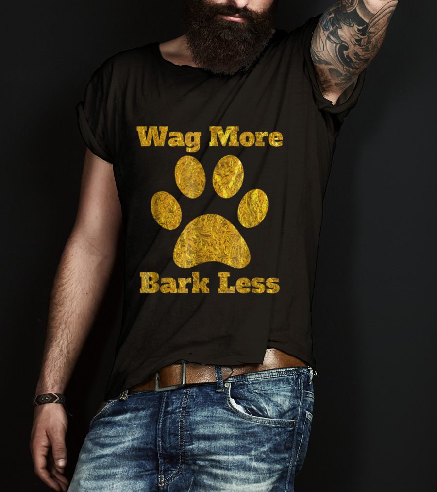 Wag More Bark Less Gold Paw Print Dog Mom Rescue Puppy Shelter T-Shirt