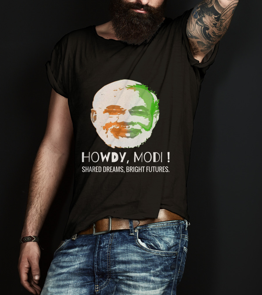 Howdy Modi Shared Dreams Bright Futures T-Shirt