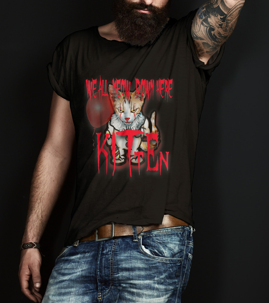 We All Meow Down Here Kitten Cat With Red Balloon Scary Halloween T-Shirt