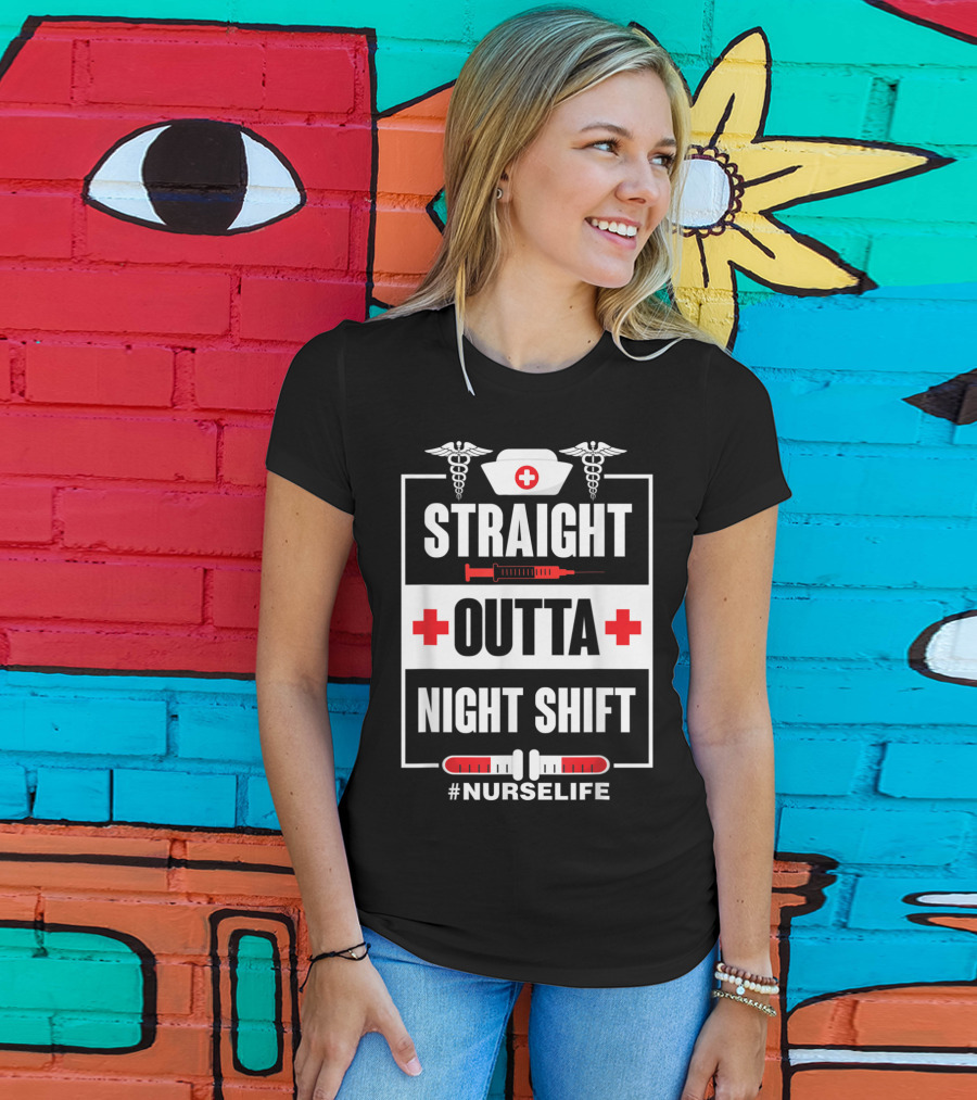 Straight Outta Night Shift Nurse Life Caduceus Syringe Red Cross T-Shirt