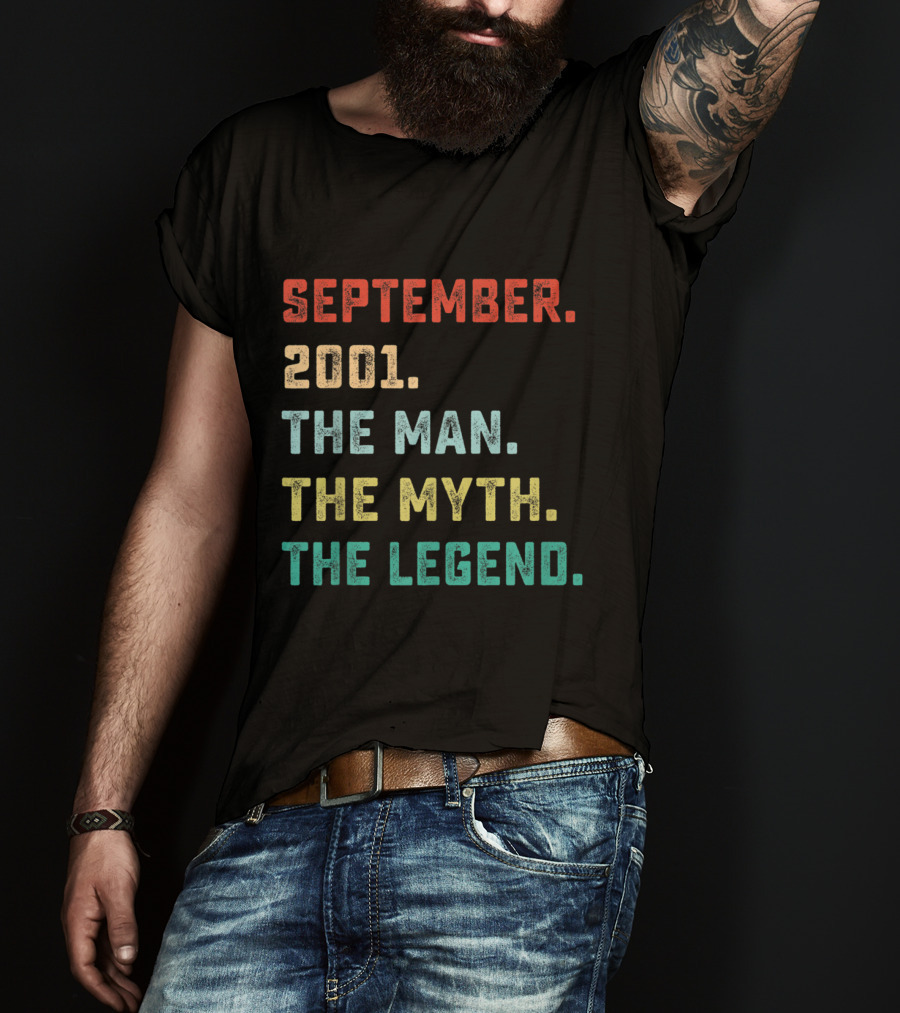 September 2001 The Man The Myth The Legend T-Shirt
