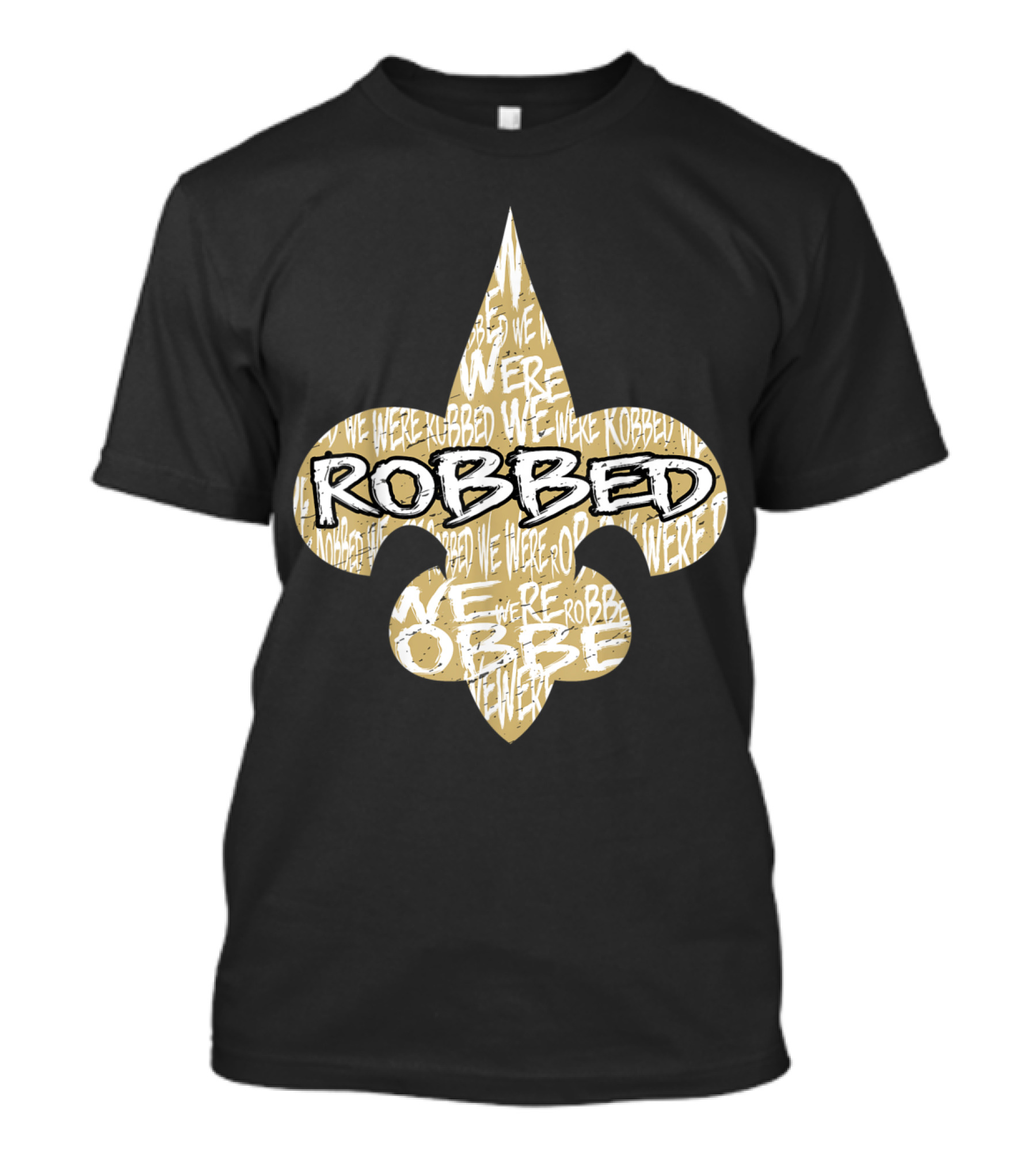 Robbed Nola Saints We Were New Orleans Football T-Shirt