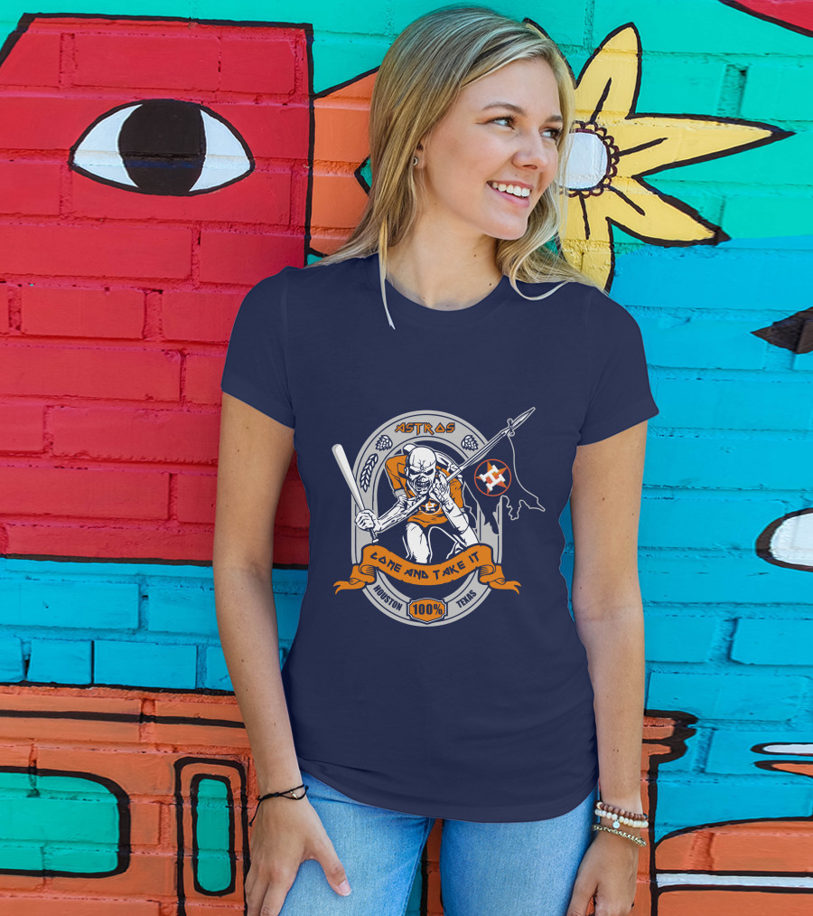 Astros Come And Take It Houston 100% Texas T-Shirt