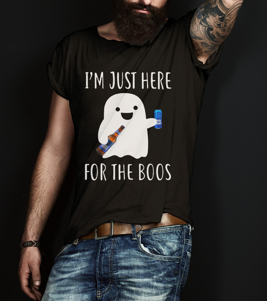I'm Just Here For The Boos Bud Light T-Shirt