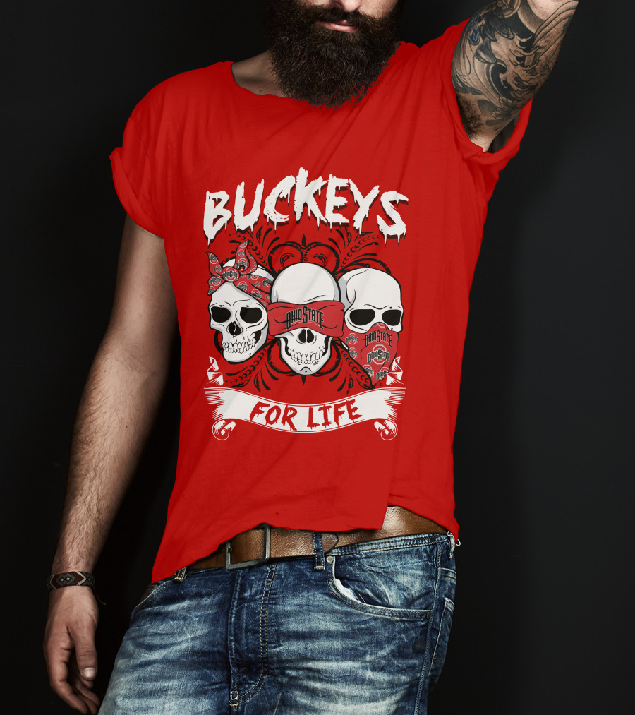 Buckeys Ohio State For Life T-Shirt